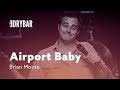 When You Find An Airport Baby. Brian Moote