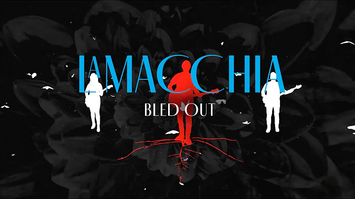 LaMacchia - BLED OUT (OFFICIAL)