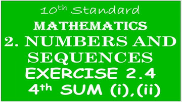 #ex244thsum #Learnwithme 10th Maths Unit2 Numbers and Sequences| Exercise 2.4 4th sum (i)(ii) |Tamil