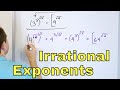05 - Simplify Irrational Exponents, Part 1 (Radical Exponents, Powers, Pi & More)