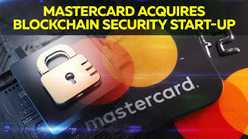FINTECH NEWS THIS WEEK RELEASE: Mastercard acquires blockchain security start-up CipherTrace