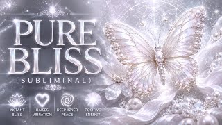 ⚠️ DO NOT PLAY IF YOU’RE AFRAID OF FEELING TOO GOOD ✨ PURE BLISS SUBLIMINAL