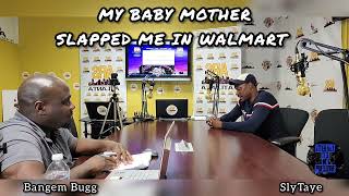 My Baby Mother Slapped Me In Walmart