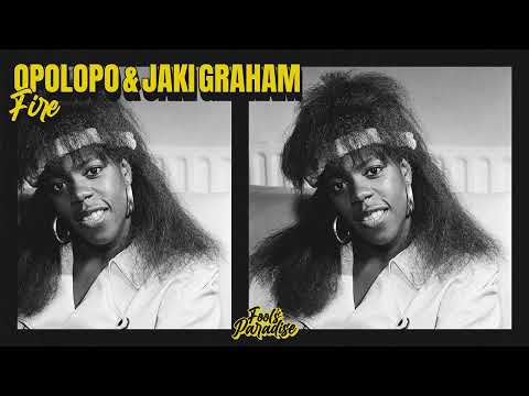 Opolopo, Jaki Graham - Fire [House]