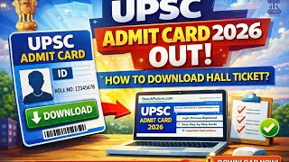 UPSC Admit Card 2026 Out Now | Download Hall Ticket Guide #UPSC #AdmitCard #UPSCExam
