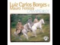 Há muito tempo é assim (Luiz Carlos Borges/Mauro Ferreira)