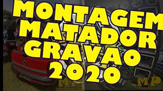 Montagem Matador + Seu som é Radin de Pilha   GRAVÃO 2020