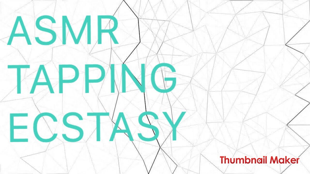 ASMR - TAPPING ECSTASY - Fast tapping, slow tapping, soft tapping ...