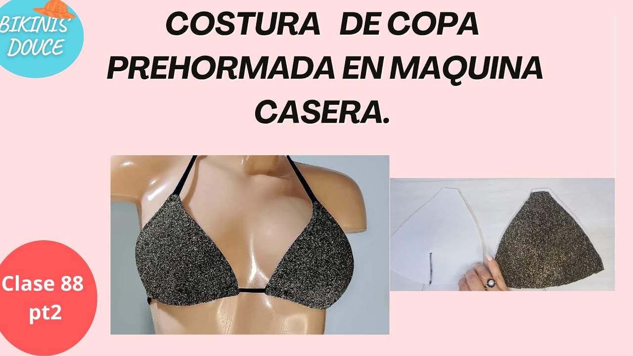 Costura de copa prehormada en maquina casera. CLASE 88 PT 2