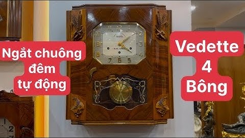 🎉 Đồng hồ cổ Vedette nước Pháp Ngắt chuông đêm Tự Động hiếm gặp Dt 0703307532