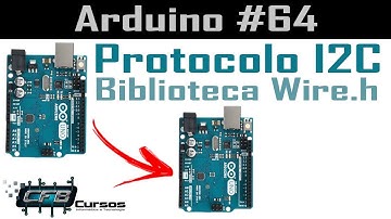 Protocolo I2C e biblioteca Wire - Curso de Arduino #64