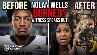 Nolan Wells BODY Allegedly Burned He was Tortured Witness Speak!