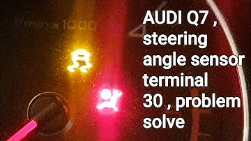 AUDI Q7 ,01826  steering angle sensor terminal 30 , problem solve , thinktool master