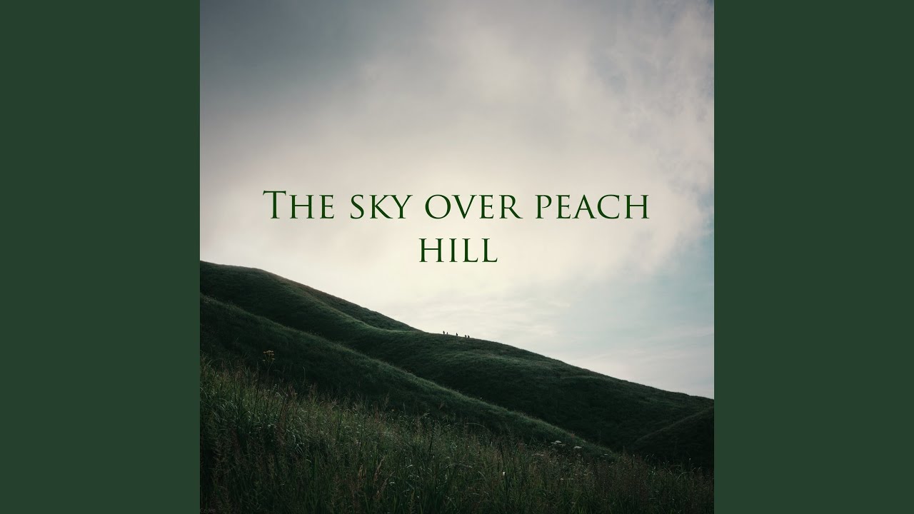 The sky over peach hill
