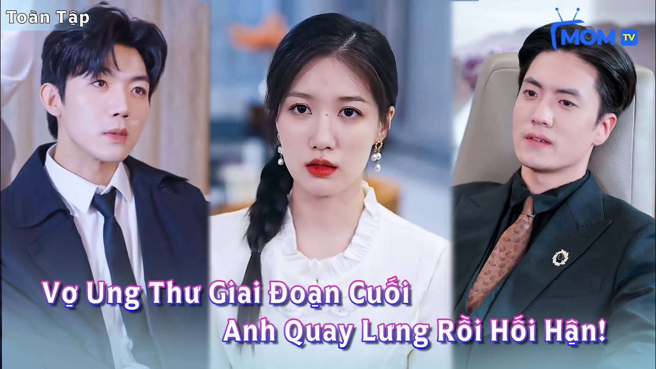 Vợ Ung Thư Giai Đoạn Cuối, Anh Vẫn Chạy Theo Người Cũ — Đến Khi Cô 