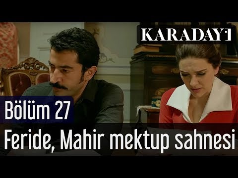 Karadayı 27.Bölüm Feride Mahir Mektup Sahnesi