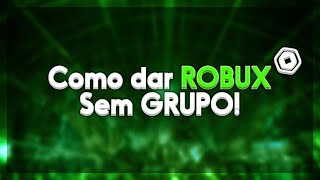 COMO DOAR ROBUX PRO SEU AMIGO DE GRAÇA! [PASSO A PASSO SIMPLES] 😱 