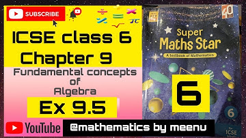 ICSE mathematics class 6, Super maths star class 6, Chapter 9, Fundamental concepts of Algebra,Ex9.5