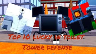 Toilet tower defense Top 10 luckiest youtubers!