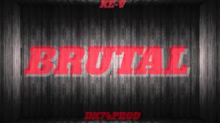 Ke-V - Brutal - Dk74Prod