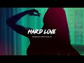 Hard Love | Seductive Intense Dirty Beat | Midnight & Bedroom Therapy Music
