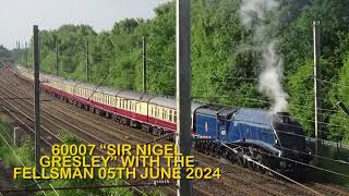 60007 'Sir Nigel Gresley' With The Fellsman  05th June 2024
