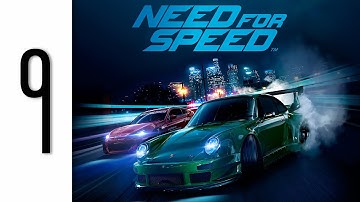Need for Speed 2015 Gameplay Walkthrough Part 9 No Commentary - Xbox One (NFS 2015)