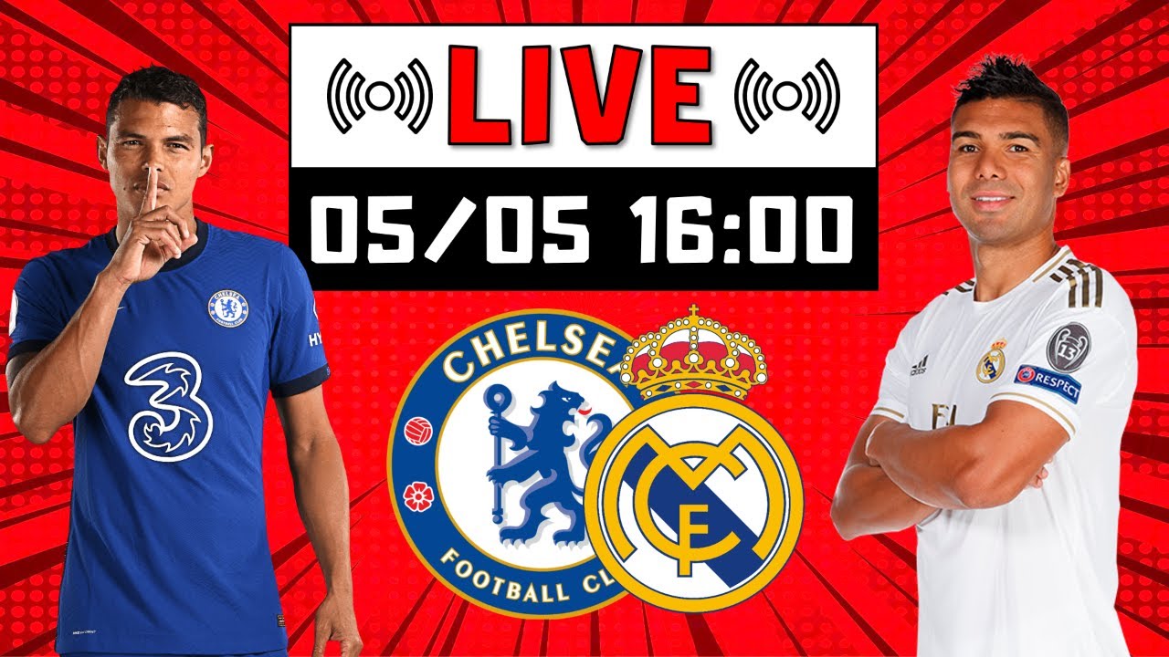 🔴 Chelsea x Real Madrid Champions League YouTube