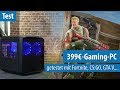 399-Euro-Gaming-PC im Test mit Fortnite, Overwatch, CS:GO, Rocket League & GTA V