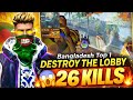 Bangladesh TOP 1 DESTROY THE LOBBY 😱 | 26 KILLS | Free Fire Pro Gameplay 🇧🇩🔥