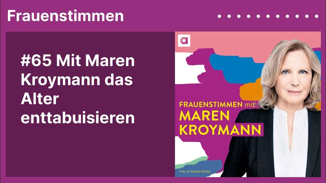 #65 Mit Maren Kroymann das Alter enttabuisieren | Podcast ...