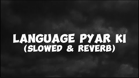 Language Pyar Ki song || Slowed + Reverb || Sandeep Surila || Lo-fi song #trending #haryanvi #lofi
