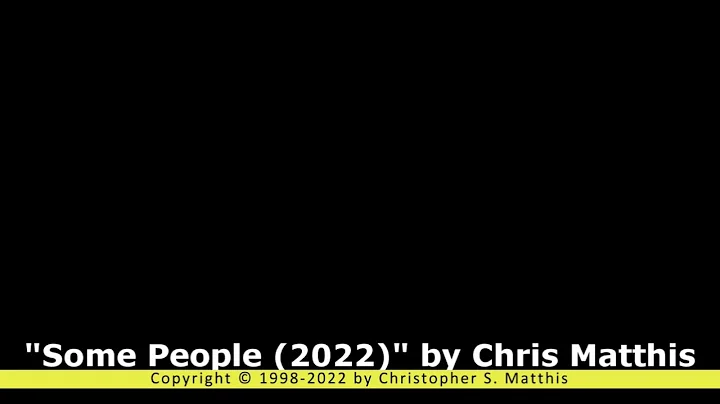 "Some People" (2022 Demo) by Chris Matthis
