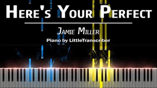 Jamie Miller - Here&#39;s Your Perfect (Piano Cover) Tutorial by LittleTranscriber