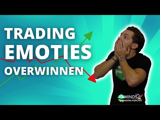 Hoe Jij Emotional Trading Overwint - Trading Podcast - Ep. 64