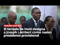 El Senado de Haití designa a Joseph Lambert como nuevo presidente provisional – NOTICIERO RT