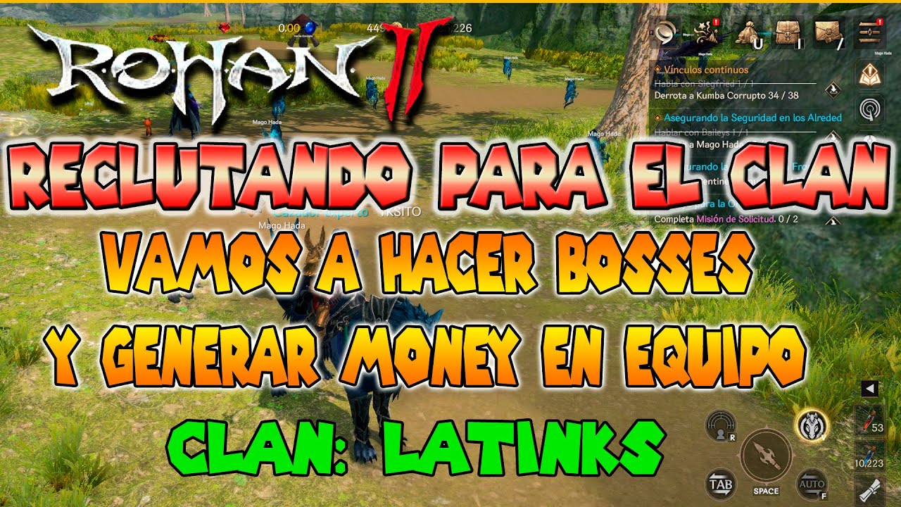 👑RECLUTANDO PARA EL CLAN Y HACER BOSSES EN ROHAN 2 - YouTube