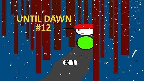 Until Dawn #12 The Sanitorium