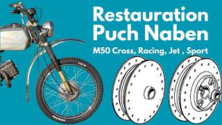 Restauration "Puch Radnabe" M50 Cross (Racing, Sport, Jet ...)