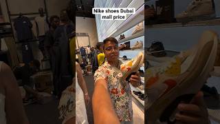 Nike shoes In Dubai mall price #youtubeshorts #dubai #hindi #shortvideo