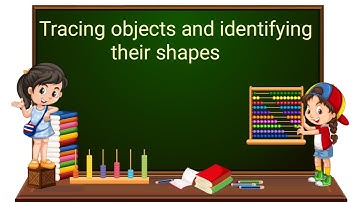 Tracing objects and identifying their shapes | Boundary of objects for kids | English | Class 2