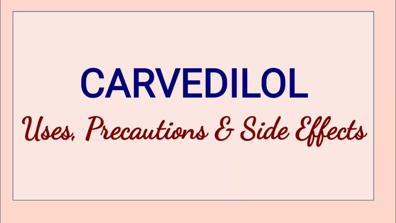 Carvedilol Uses, Precautions & Side Effects YouTube