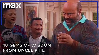 The Fresh Prince of BelAir | 10 Gems of Wisdom from Uncle Phil | Max