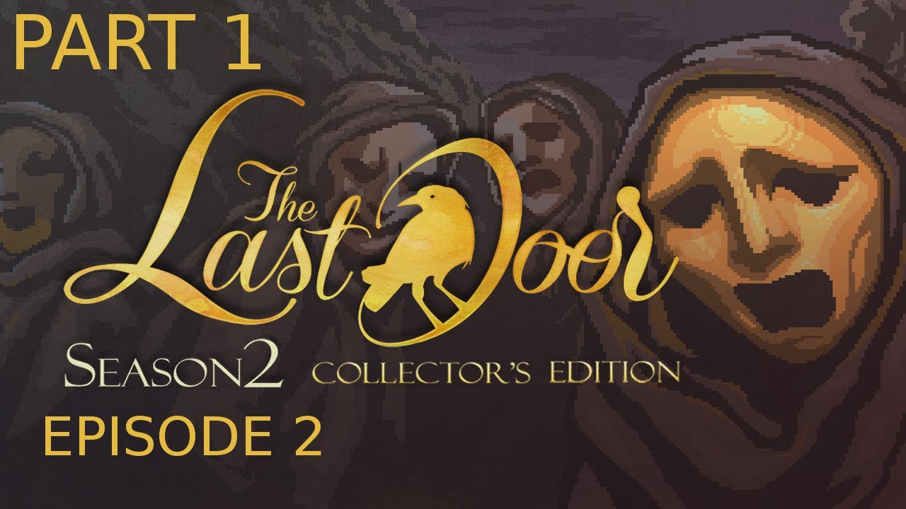 The Last Door Season 2 Episode 2 Walkthrough part 1 YouTube