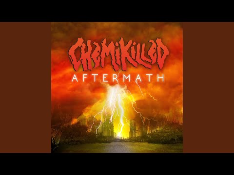 Chemikilled — Aftermath