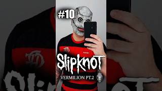 SLIPKNOT Mask got me singing like COREY TAYLOR! (#10 Vermilion pt2) - Flamengo Edition