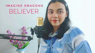 Imagine Dragons- Believer (cover by Samiha)Bangladesh