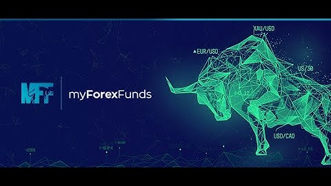 Hướng dẫn đăng ký My Forex Funds: Cách Mở Tài Khoản Quỹ MFF