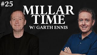 Millar Time #25 | Garth Ennis