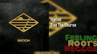 Stay The Course - Iration